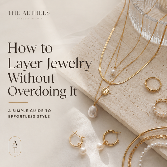 How to Layer Jewelry Without Overdoing It: A Simple Guide to Effortless Style