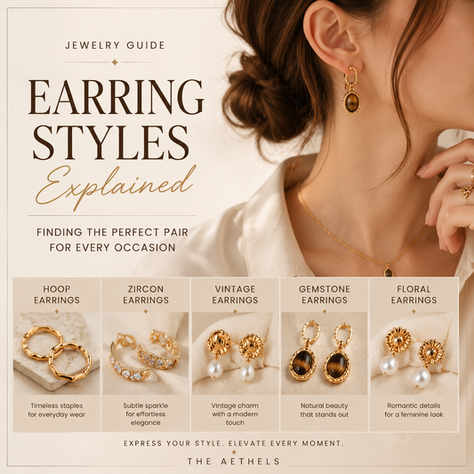 Earring Styles Explained: Finding the Perfect Pair for Every Occasion