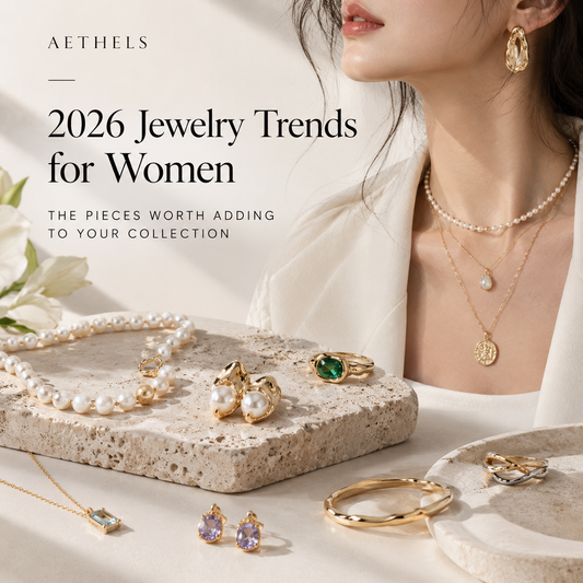 2026 Jewelry Trends for Women: The Pieces Worth Adding to Your Collection