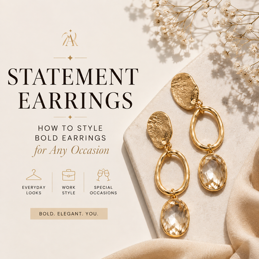 Statement Earrings: How to Style Bold Earrings for Any Occasion